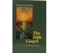 The Fifth Gospel: From the Akashic Records