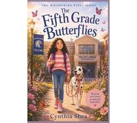 The Fifth Grade Butterflies (The Whispering Pines Series)