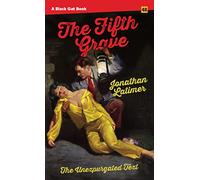 The Fifth Grave: The Unexpurgated Text (Black Gat Books, 48)
