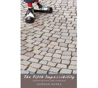 The Fifth Impossibility: Essays on Exile and Language (Margellos World Republic of Letters)