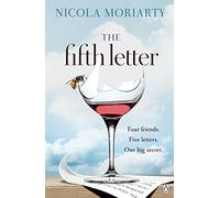 The Fifth Letter: A gripping novel of friendship and secrets from the bestselling author of The Ex-Girlfriend