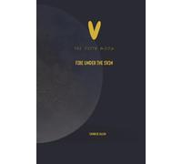 The fifth moon: Fire under the skin: 5 (The thirtheen Moons)