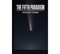 The Fifth Paradigm: The Last Year That Made Sense