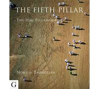 The Fifth Pillar: The Hajj Pilgrimage. Tavakolian 9781908531087 Free Shipping..#