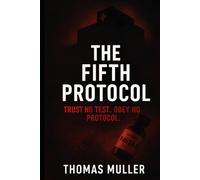 The Fifth Protocol: Trust no Test. Obey no Protocol.