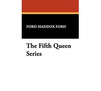The Fifth Queen Series