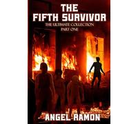 The Fifth Survivor: The Ultimate Collection Volume One (The Fifth Survivor: The Ultimate Paperback Collection)