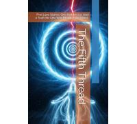 The Fifth Thread: Five Love Stories. One Hidden Lie. And a Truth No One Was Meant to be found.