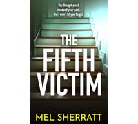 The Fifth Victim: A heart-stopping psychological thriller about fractured memory, deceit and murder (The Women who Lie Collection)