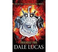 The Fifth Ward: Friendly Fire