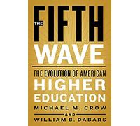 The Fifth Wave - The Evolution of American Higher Education
