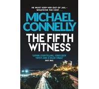 The Fifth Witness : The Bestselling Thriller Behind Netflix’s The Lincoln Lawyer Season 2