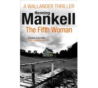 The Fifth Woman : Kurt Wallander