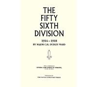 The Fifty Sixth Division: 1914-1918