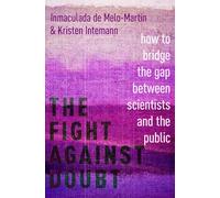 The Fight Against Doubt – How to Bridge the Gap Between Scientists and the Public