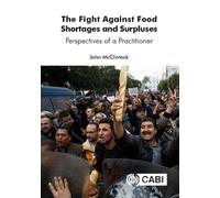 The Fight Against Food Shortages and Surpluses: Perspectives of a Practitioner