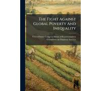 The Fight Against Global Poverty And Inequality
