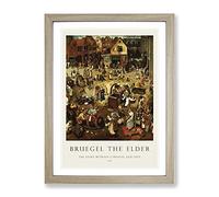 The Fight Between Carnival And Lent By Pieter Bruegel The Elder Exhibition Museum Painting Framed Print | A2 Oak Framed Wall Art | Ready to Hang | Modern Historical Picture | Living Room Lounge Office