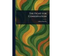 The Fight for Conservation