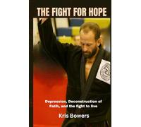 The Fight for Hope: Depression, Deconstruction of Faith, Hope, and the Fight to Stay Alive.