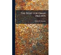The Fight for Oman 1963-1975
