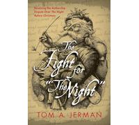 The Fight for "The Night": Resolving the Authorship Dispute over "The Night Before Christmas"