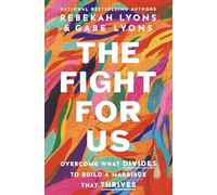 FIGHT FOR US ITPE: Overcome What Divides to Build a Marriage That Thrives