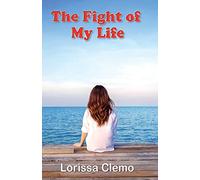 The Fight of My Life