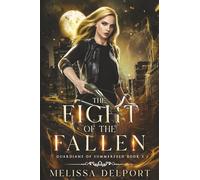 The Fight of the Fallen (Guardians of Summerfeld)