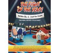 The Fight Of The Year (Real Estate Golden Rules Collection)