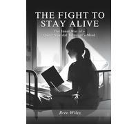 The Fight to Stay Alive: The Inner War of a Queer Suicidal Teenager’s Mind