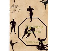 The Fighter’s Journal: Discipline • Strength • Growth
