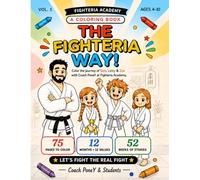 The Fighteria Way: A Coloring Book - VOL 1
