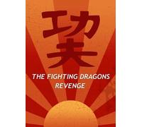 The Fighting Dragons Revenge