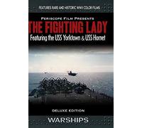 The Fighting Lady Deluxe Edition Featuring USS Yorktown