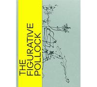 The Figurative Pollock – Prestel