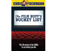 The Film Buff's Bucket List: The 50 Movies of the 2000s to See Before You Die
