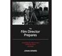 The Film Director Prepares