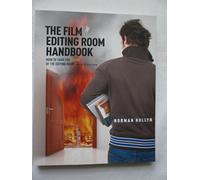 The Film Editing Room Handbook: How to Tame the Chaos of the Editing Room