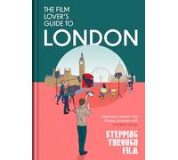 The Film Lover's Guide to London