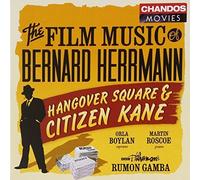 The Film Music of Bernard Herrmann - Hangover Square & Citizen Kane by Chandos (2010-02-23)