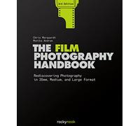 The Film Photography Handbook, 3rd Edition: Rediscoveri - Hardback NEW Marquardt