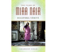 The Films of Mira Nair: Diaspora Vérité