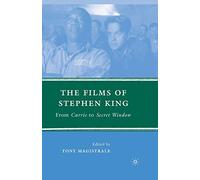 The Films of Stephen King: From Carrie to Secret Window