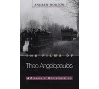 The Films of Theo Angelopoulos - A Cinema for Contemplation: A Cinema of Contemplation (Princeton Modern Greek Studies)