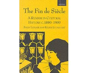 The Fin de Sicle - 9780198742791