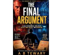 The Final Argument: A Legal Psychological Thriller of Justice, Mind Control, and Redemption (5)