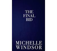 The Final Bid: Discreet Special Edition (The Auction Series, Discreet Special Edition)