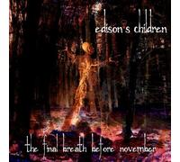 The Final Breath Before November by Edison's Children (2014-05-04)