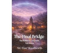 The Final Bridge (The RainBow Covenant)